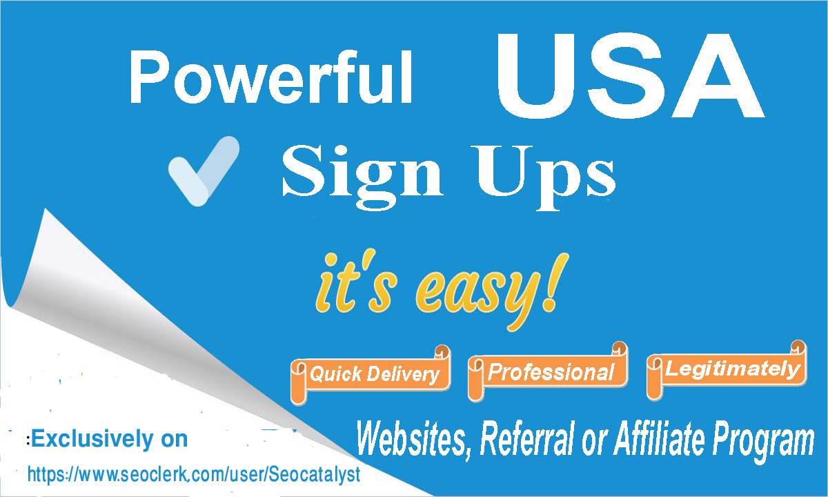 Add 100 unique real and confirmed sign ups for your websites affiliate or referral link