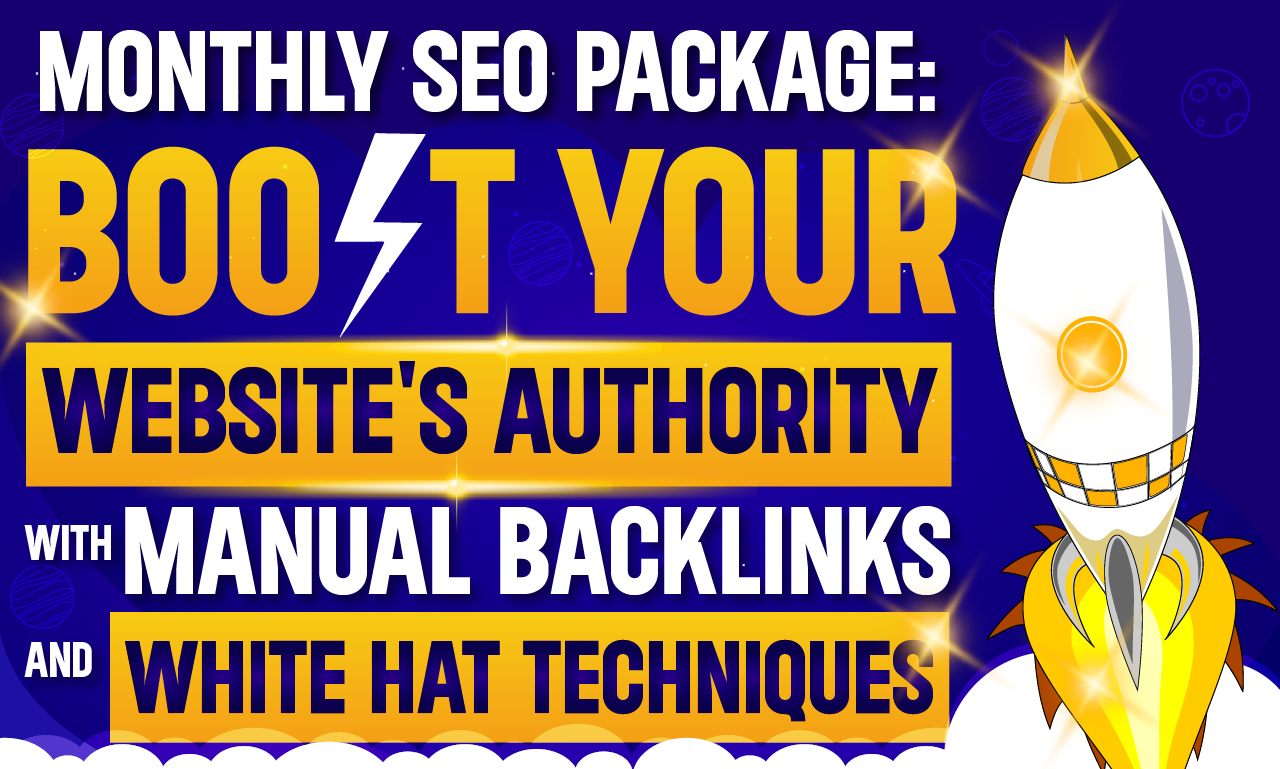 Monthly Backlinks SEO Package Boost Your Website's Authority With Manual Backlinks White Hat
