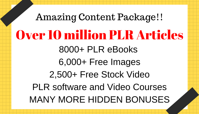 Get Over 10 Million PLR Articles, eBooks, Book Covers, Video Training, Bonuses and Giveaways
