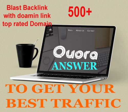 Backlink Blast offer any top rated domain 50 Quora Q/...