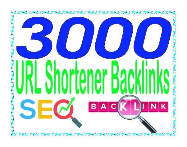 Do 3000 URL shortener High-Quality PREMIUM Backlinks To Improvement Your Rank