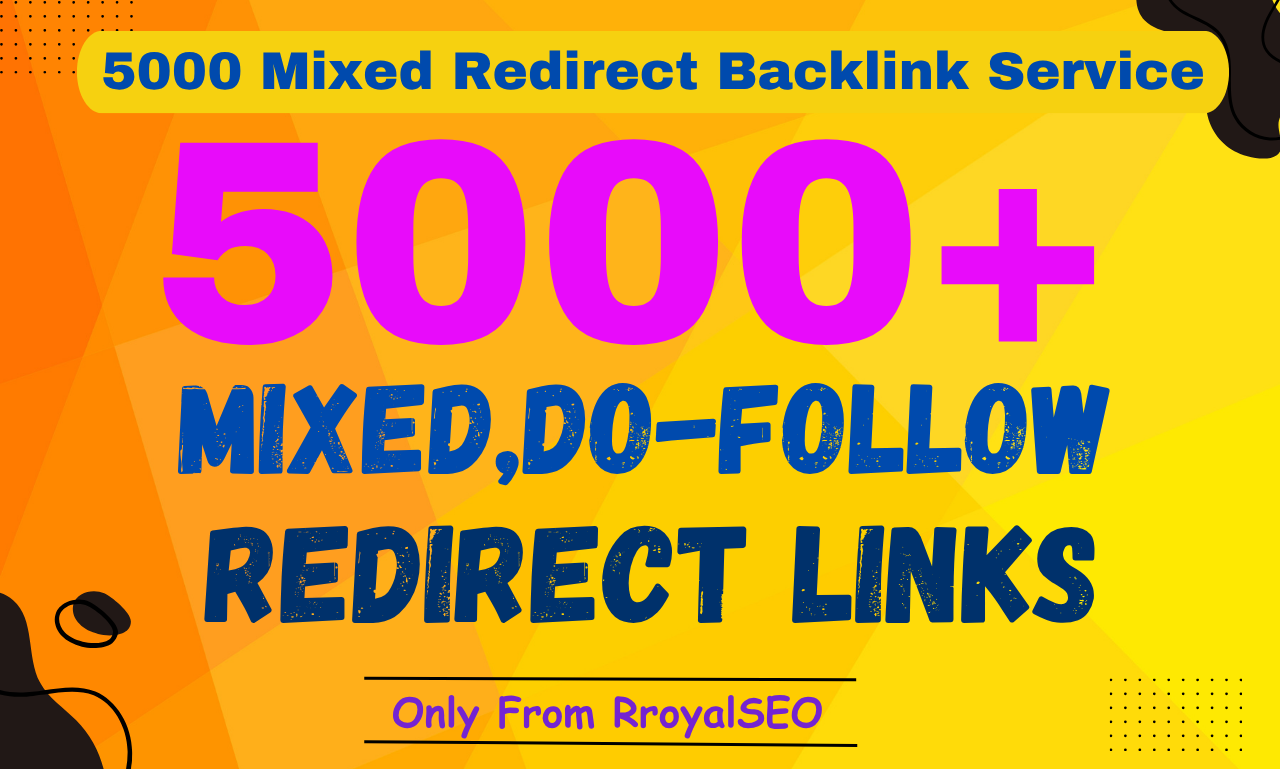 Build 5000+ Permanent Mixed REDIRECT Do-Follow Backlinks For Ranking
