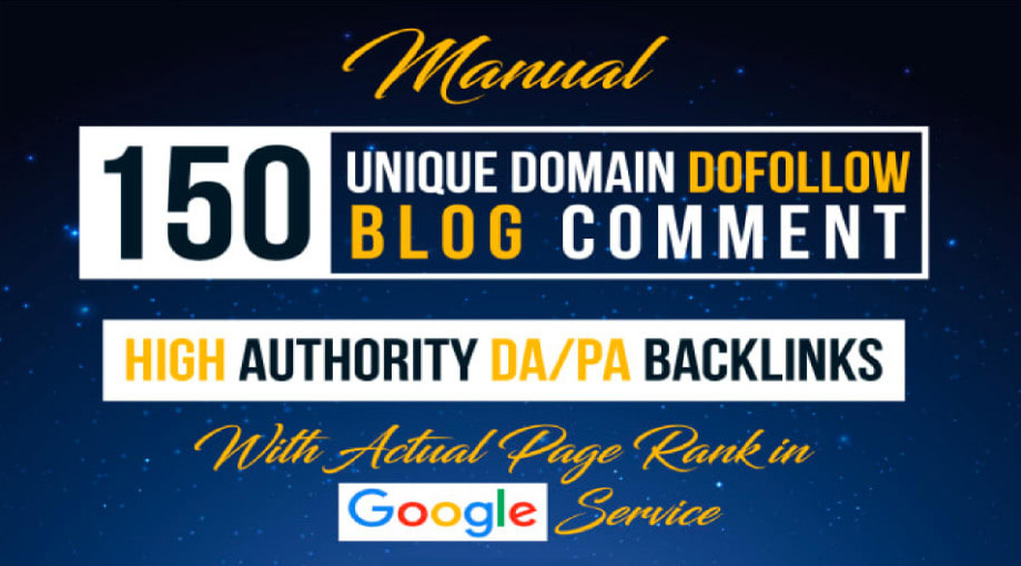 I will do 150 Manual Unique Dofollow Blog Comments backlinks on Actual page