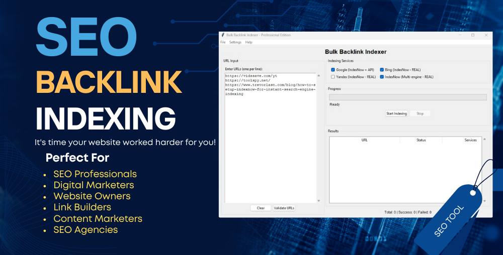 SEO Bulk Backlink Indexer - Index URLs to Search Engines Fast