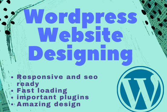 Create A Responsive and SEO Ready WordPress Website design Fast Delivery and lifetime support