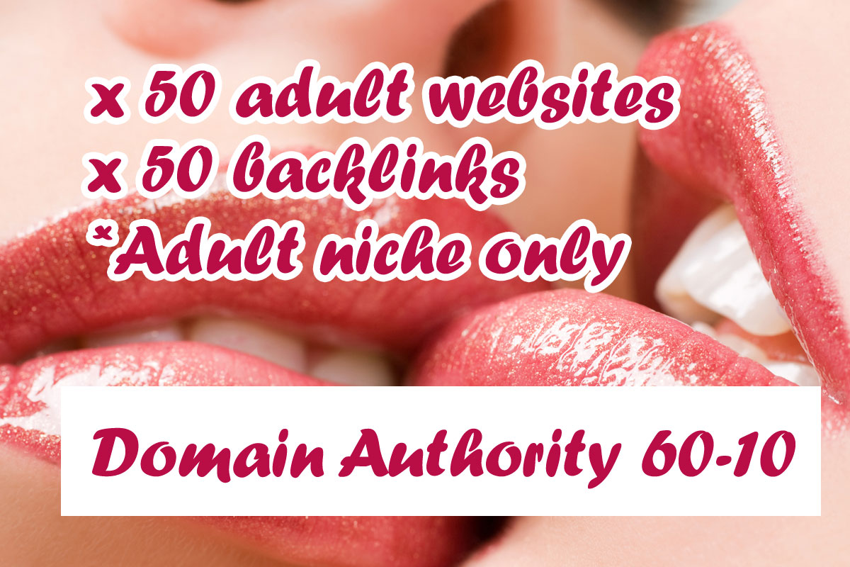 I will do 50 high DA adult niche backlinks