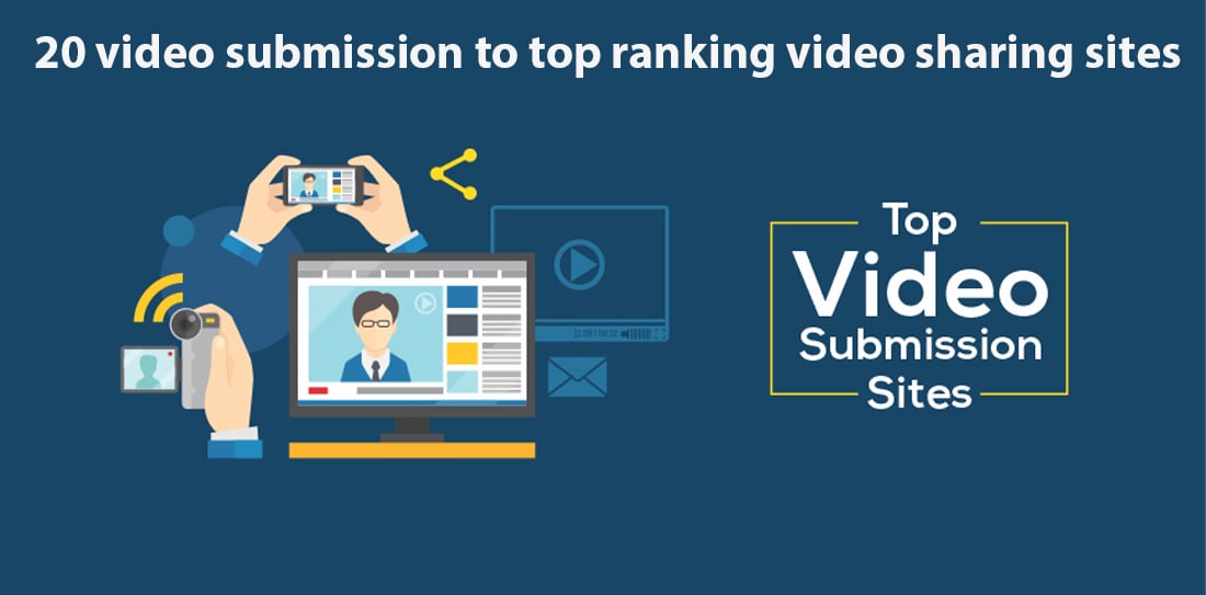 video submission to top ranking video sharing sites