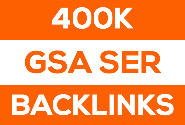 400,000 Ultimate SEO GSA SER High Quality Backlinks for Google Ranking