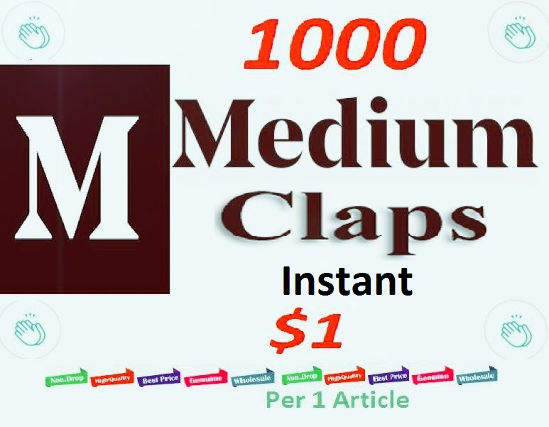 Instant 1000 Medium Claps Worldwide human genuine users 