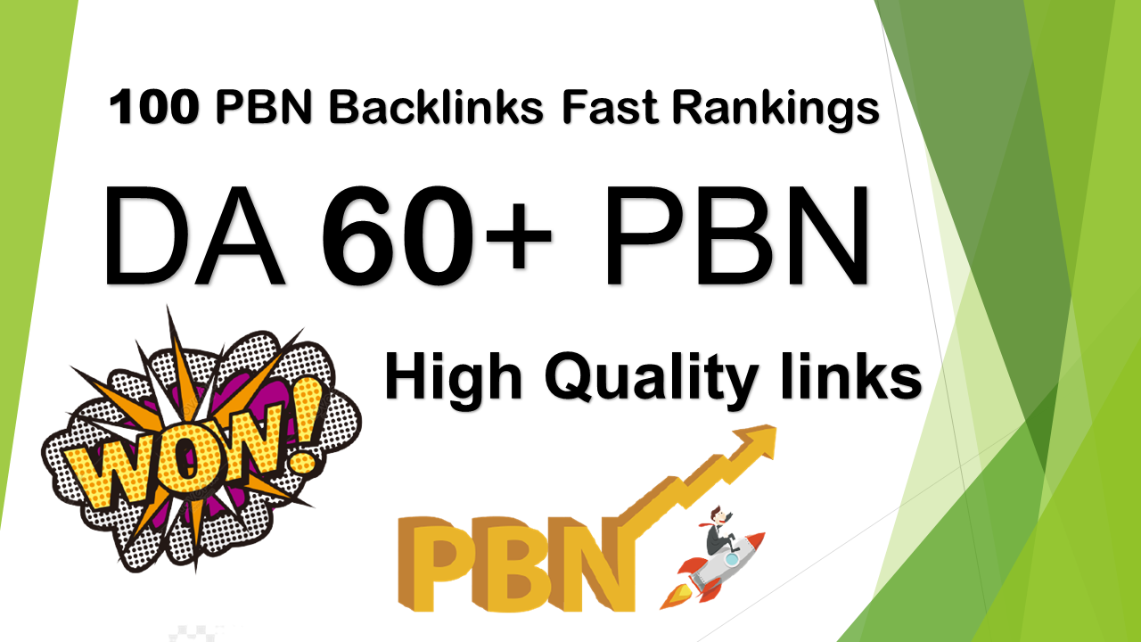 DA 60+ High Quality 100 PBN Backlinks for boost your websites Rankings
