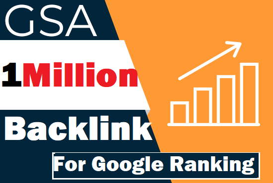 Build 1 Million verified GSA TIER live back links for google rankings