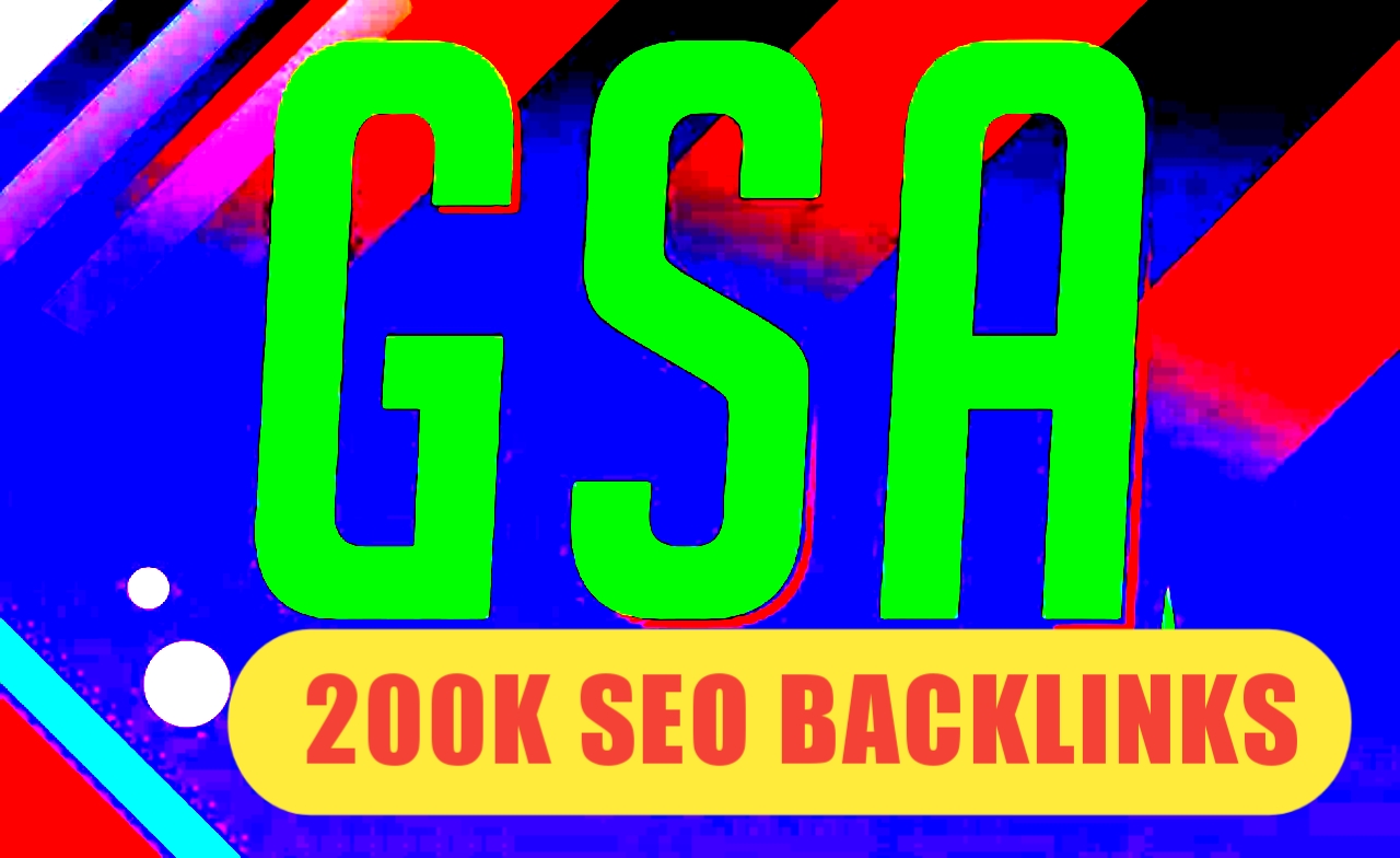 Will Create 200,000 Gsa,Ser,Backlinks For Seo
