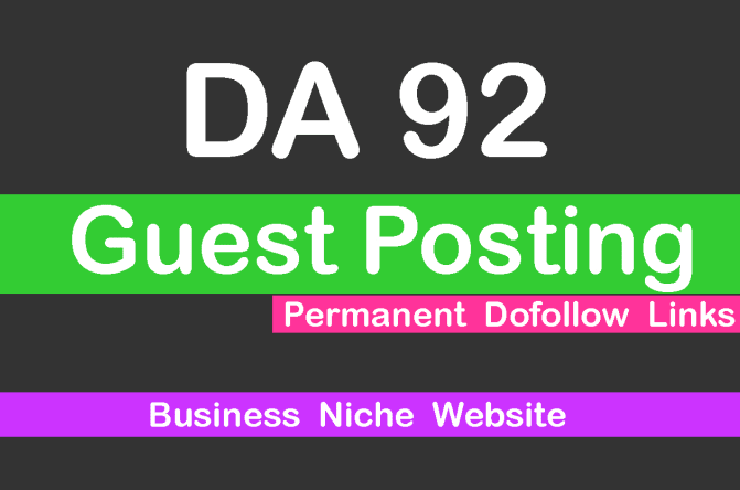 I will Build 10 high da guest post on da92 blog