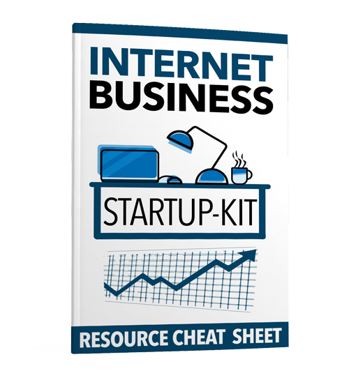 Internet Business Startup Kit - START INTERNET BUSINESS NOW!