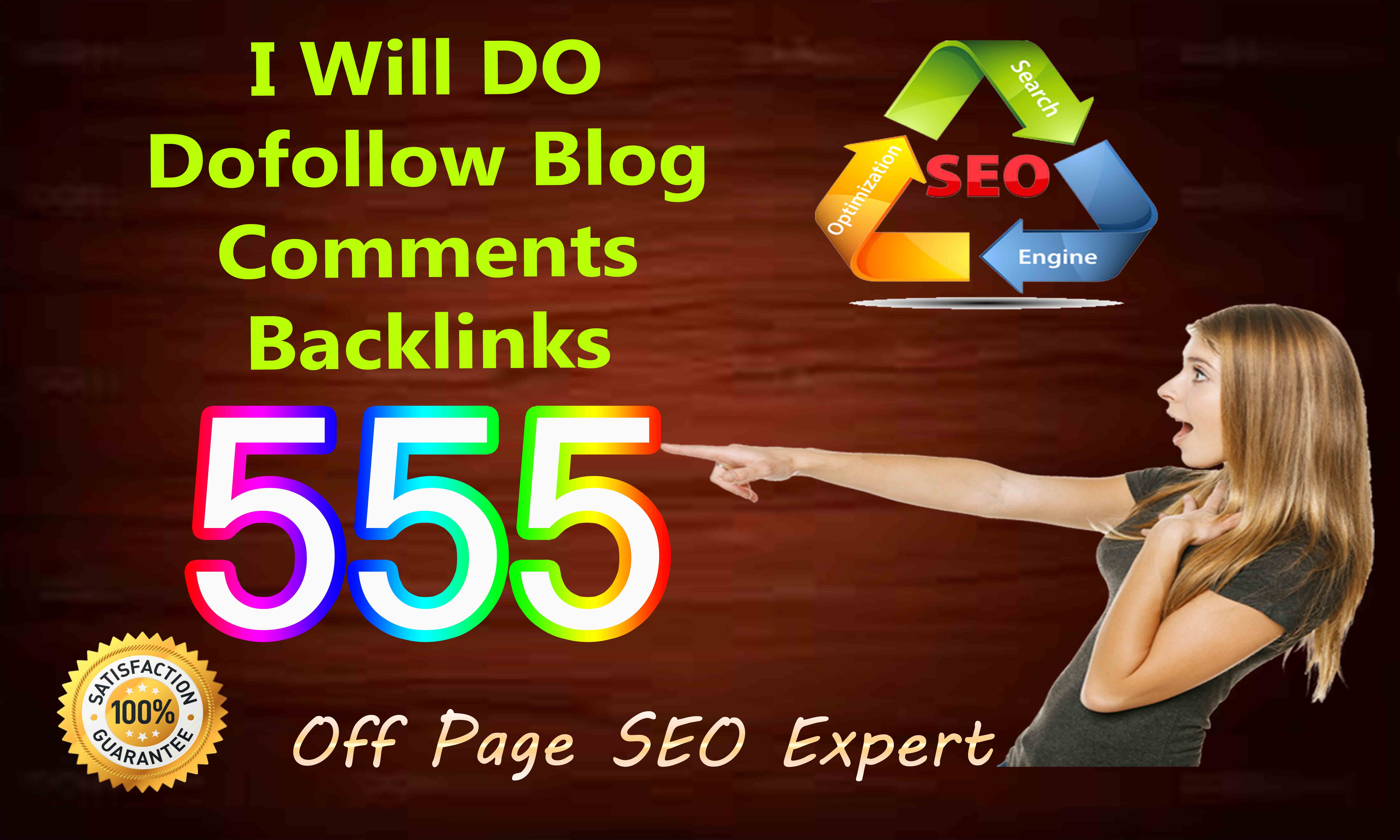 I will provide 555 high quality dofollow blog comment backlinks off page SEO