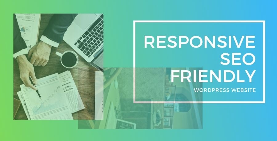 Create a Responsive SEO Friendly WordPress Website