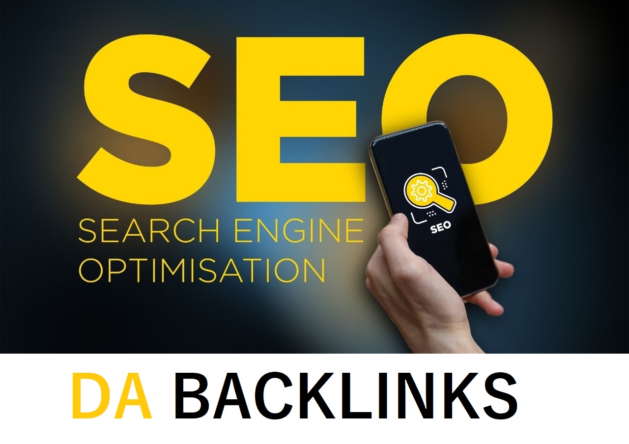 Get 500 High DA (Domain Authority) Backlinks To Boost Your Site On Google 1st Page
