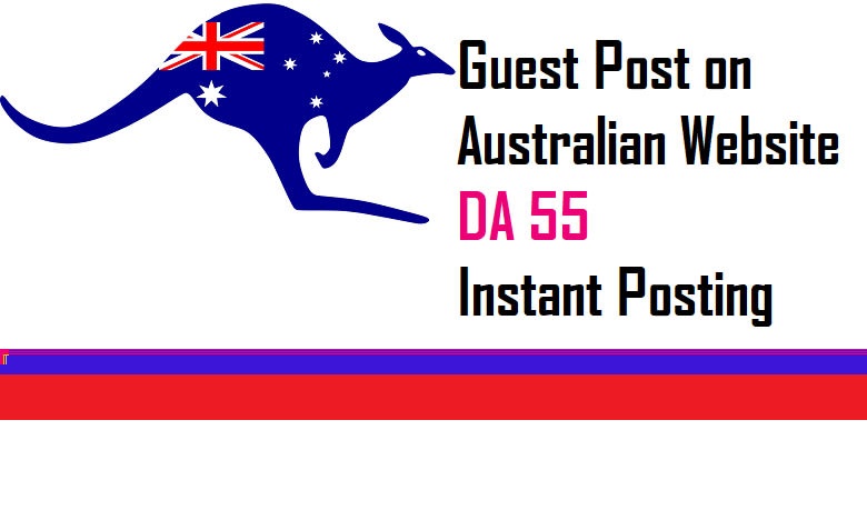 Guest Post on High DA 55 Australia Website - Australian Guest Post - I will Write and Publish