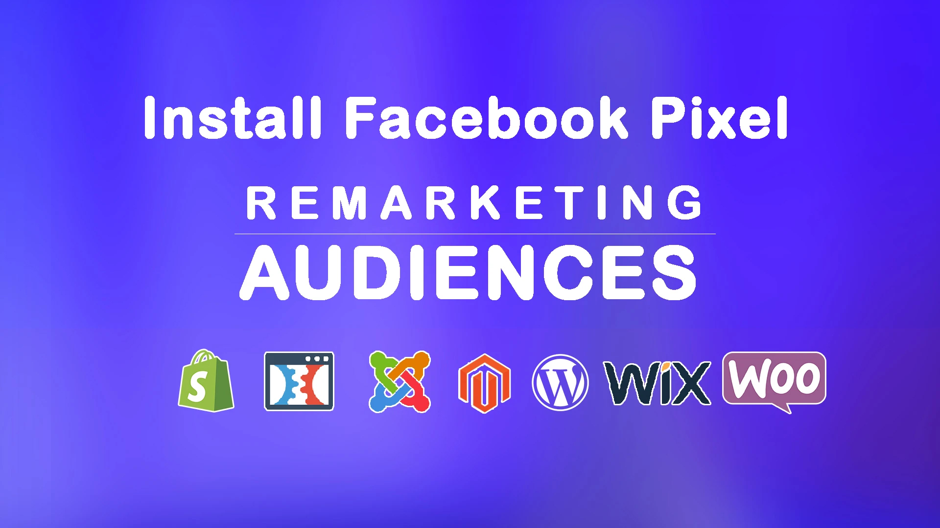 I will install facebook pixel and setup remarketing audiences