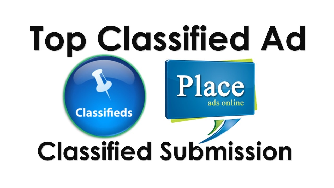 I will post your classified ad to top 100 classified websites