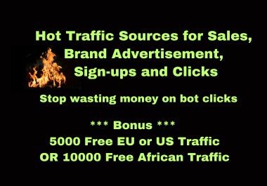 I will Show you Hot Traffic Sources for Sales, Sign-...