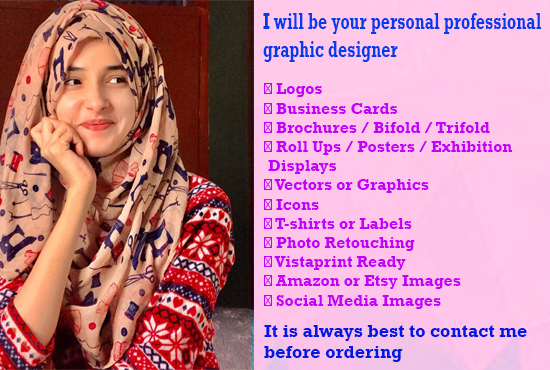 I will be your personal professional graphic designer