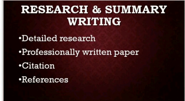 I will do excellent research and Summaries