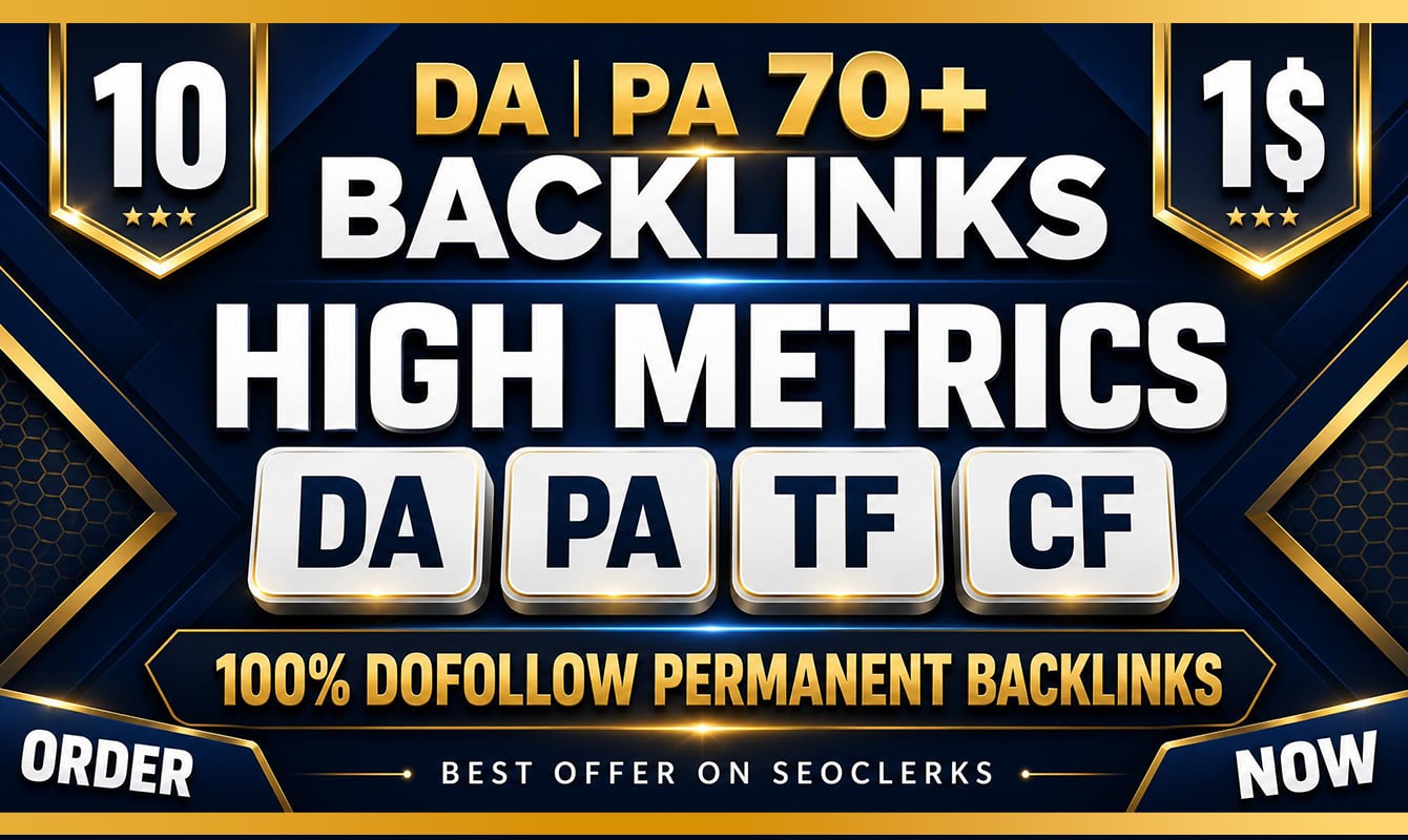 Build 10 High DA PA 70+ Permanent High quality backli...