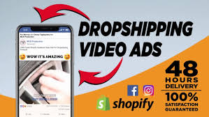 I will create video ads for dropshipping products