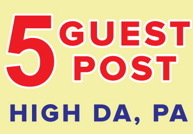 I will publish 5 guest post high da pa on Low cost