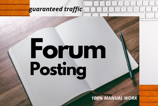 Guaranteed high quality manual backlinks with forum posting