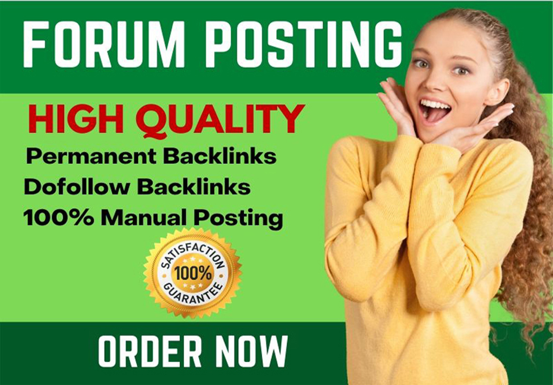 I will provide 40 High Quality Forum Posting Backlink...