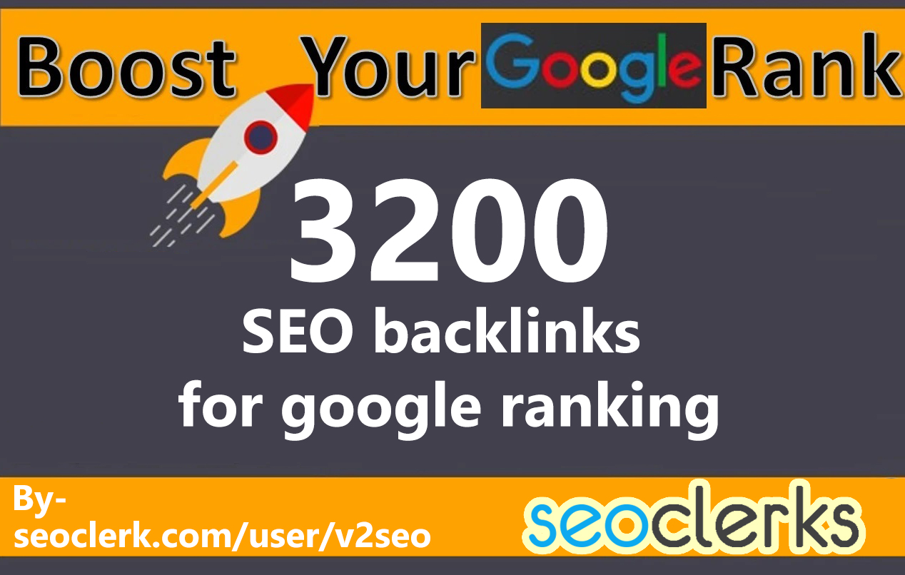 3200 SEO backlinks for google ranking for $5 - SEOClerks