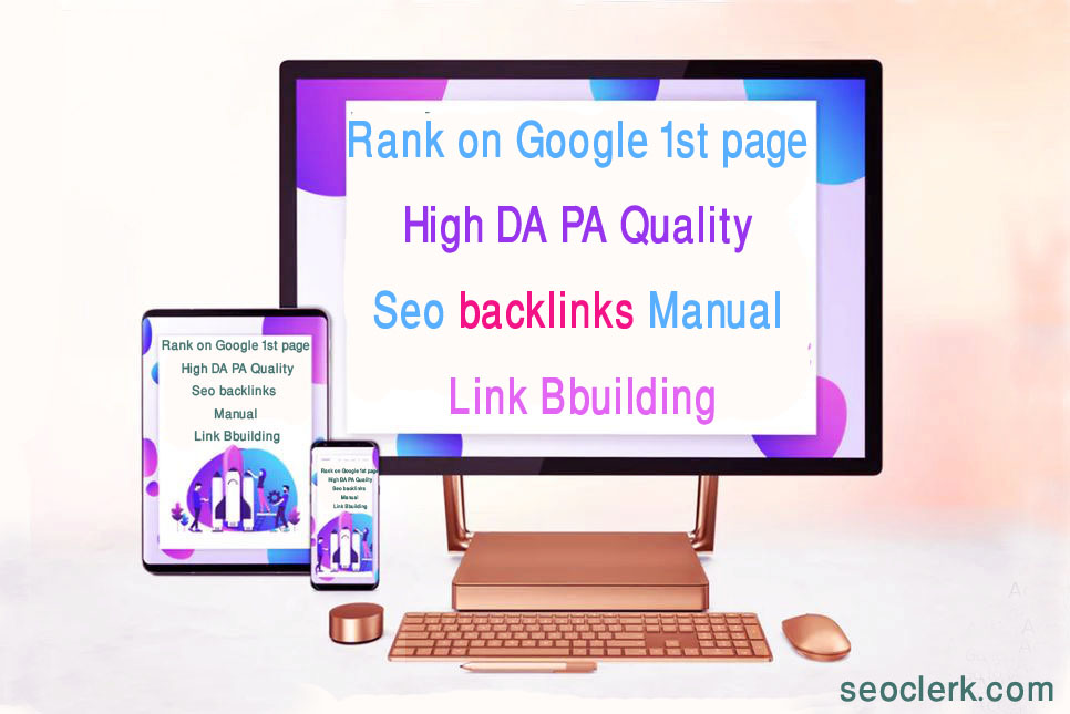 Rank on Google 1st page, 100 High DA PA Quality Seo backlinks Manual Link Bbuilding