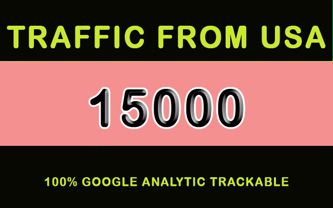 15000 USA targeted real human traffic