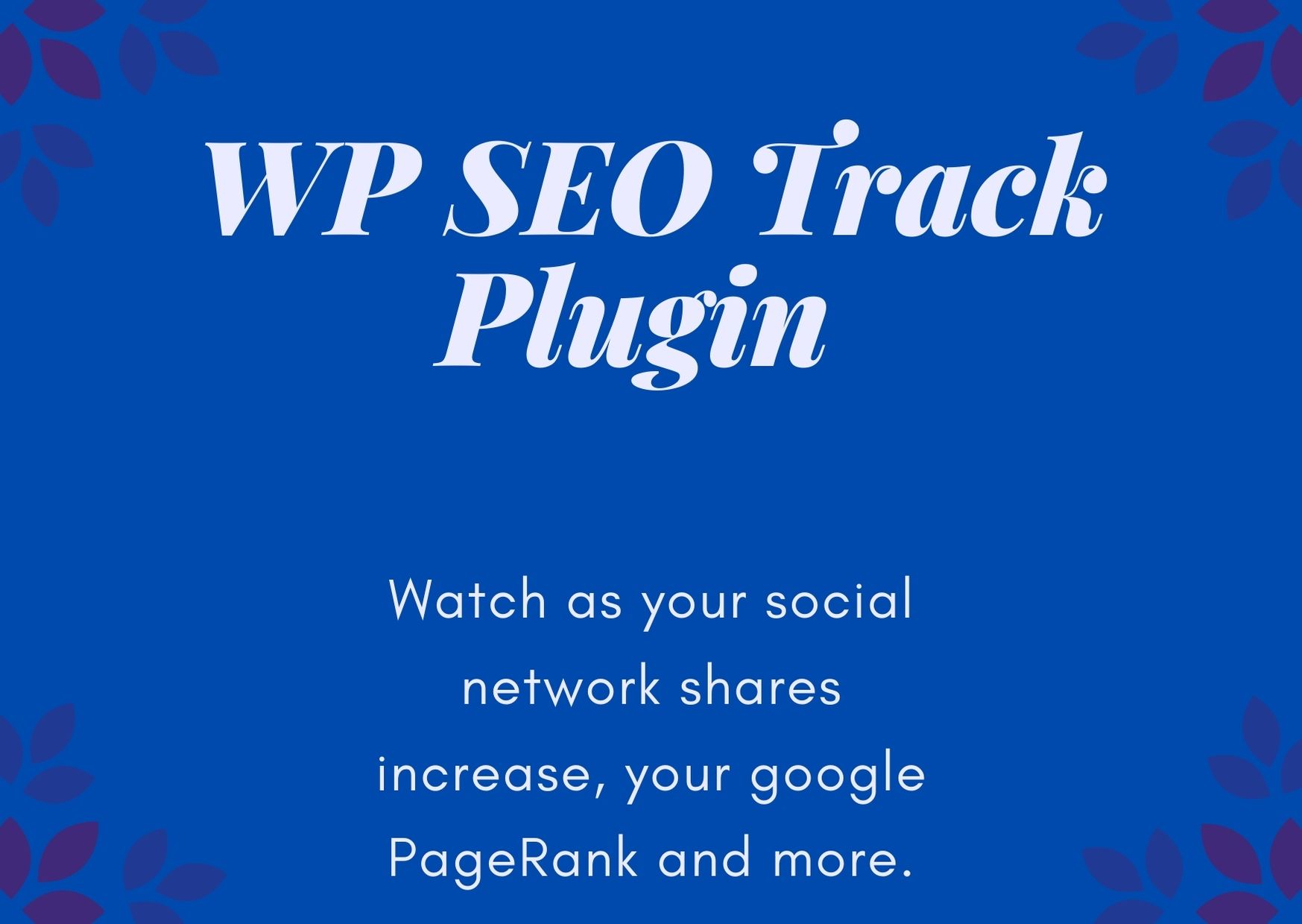 WP SEO Track PluginWith this simple plugin&nbsp;you can get the true insight on your web traffic efforts 