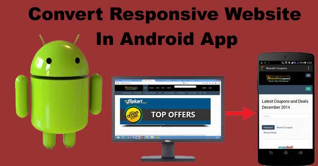 I will convert your website to cool android app 