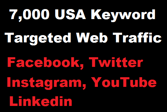 Send 7,000 USA Keyword Targeted Web Traffic from Social Ads 