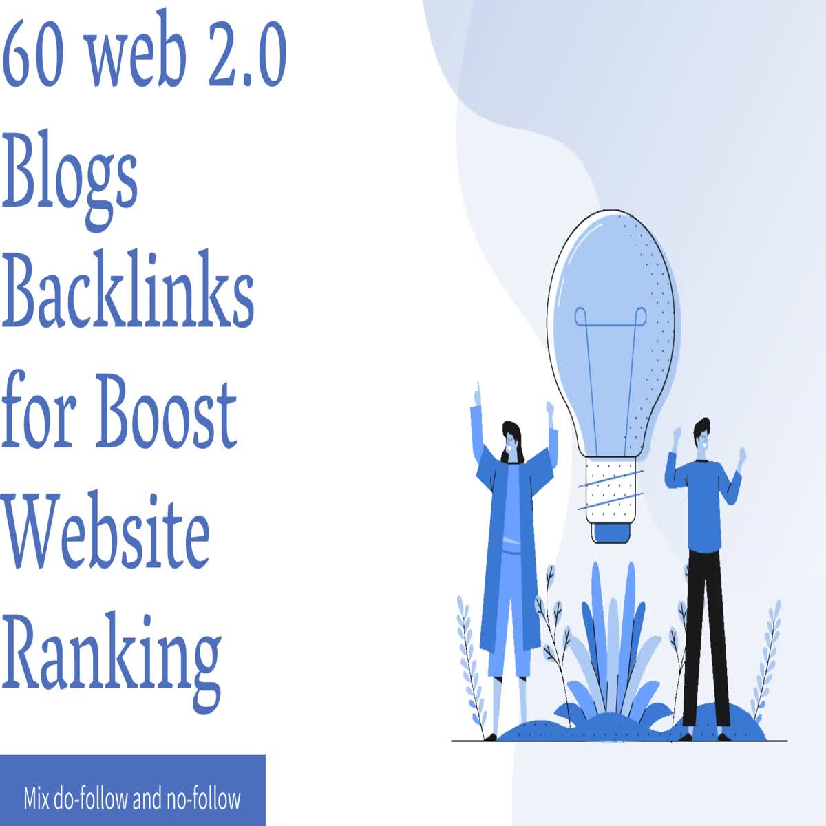 60 web 2.0 blogs backlinks for boost Website ranking 