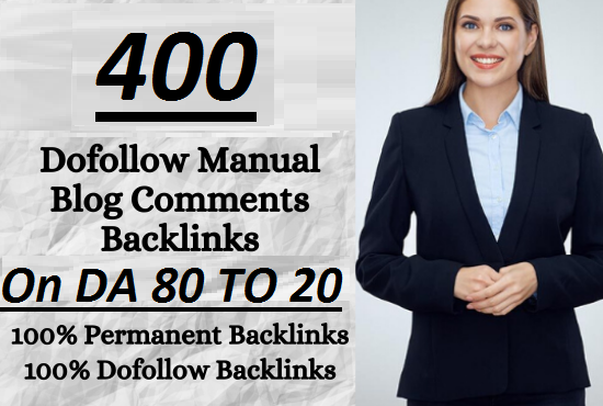 I will do 400 high authority and powerful Blog Comments Backlinks On DA 80 to 20 plus sites