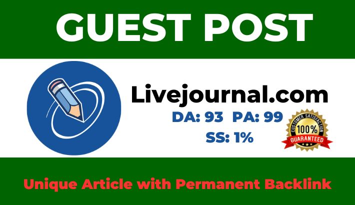 Write and Publish a High Quality Guest Post on Livejournal.com - DA93 PA 99