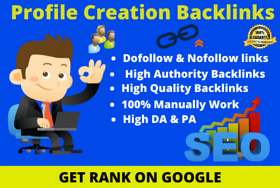 I will create Top 30 high-quality 90+ DA profile creation backlinks