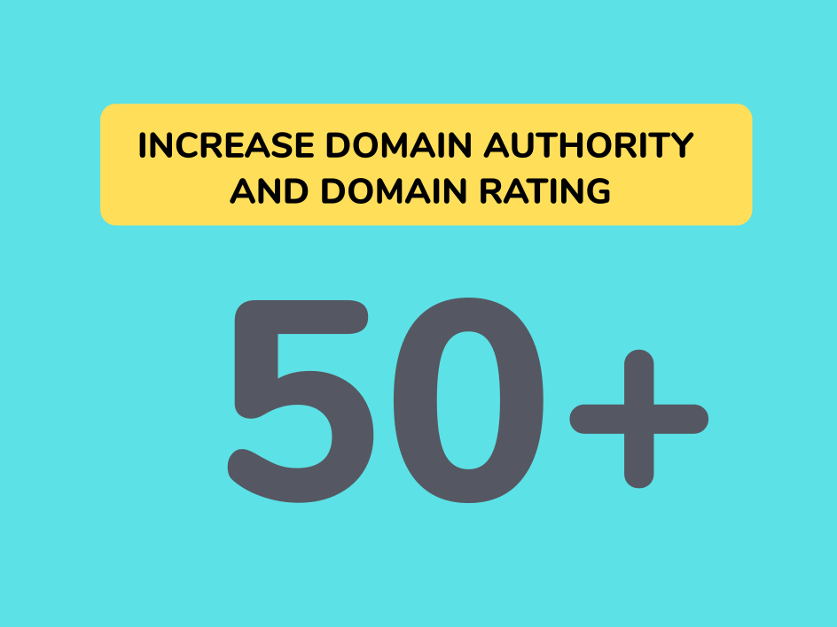 Increase Your Website Domain Authority and Domain Rating