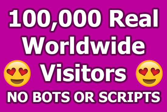 Cheap 100,000 Worldwide Legit HQ Web Traffic - Real Human Visitors
