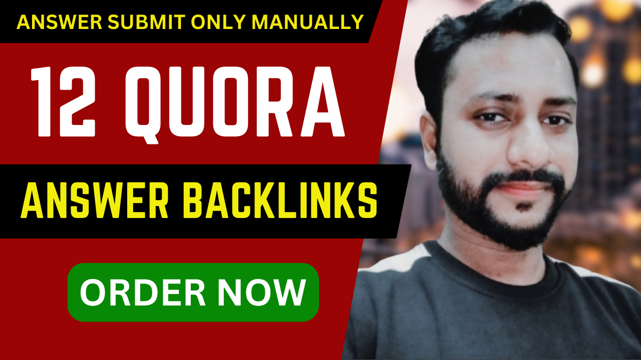 GET 12 Best Quora Answer With SEO Clickable Backlinks