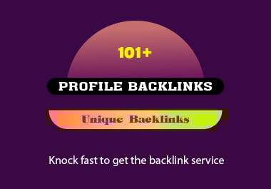 I Will Create 101+ Profile Backlinks Manually for Strong SEO Ranking | Safe & White-Hat
