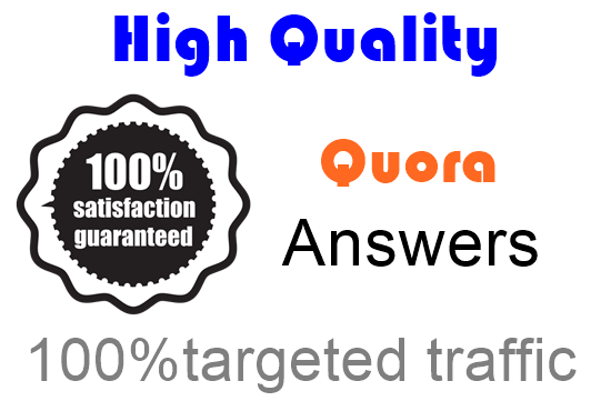 Promote your website with 10 high quality Quora Answers With Guaranteed Traffic.