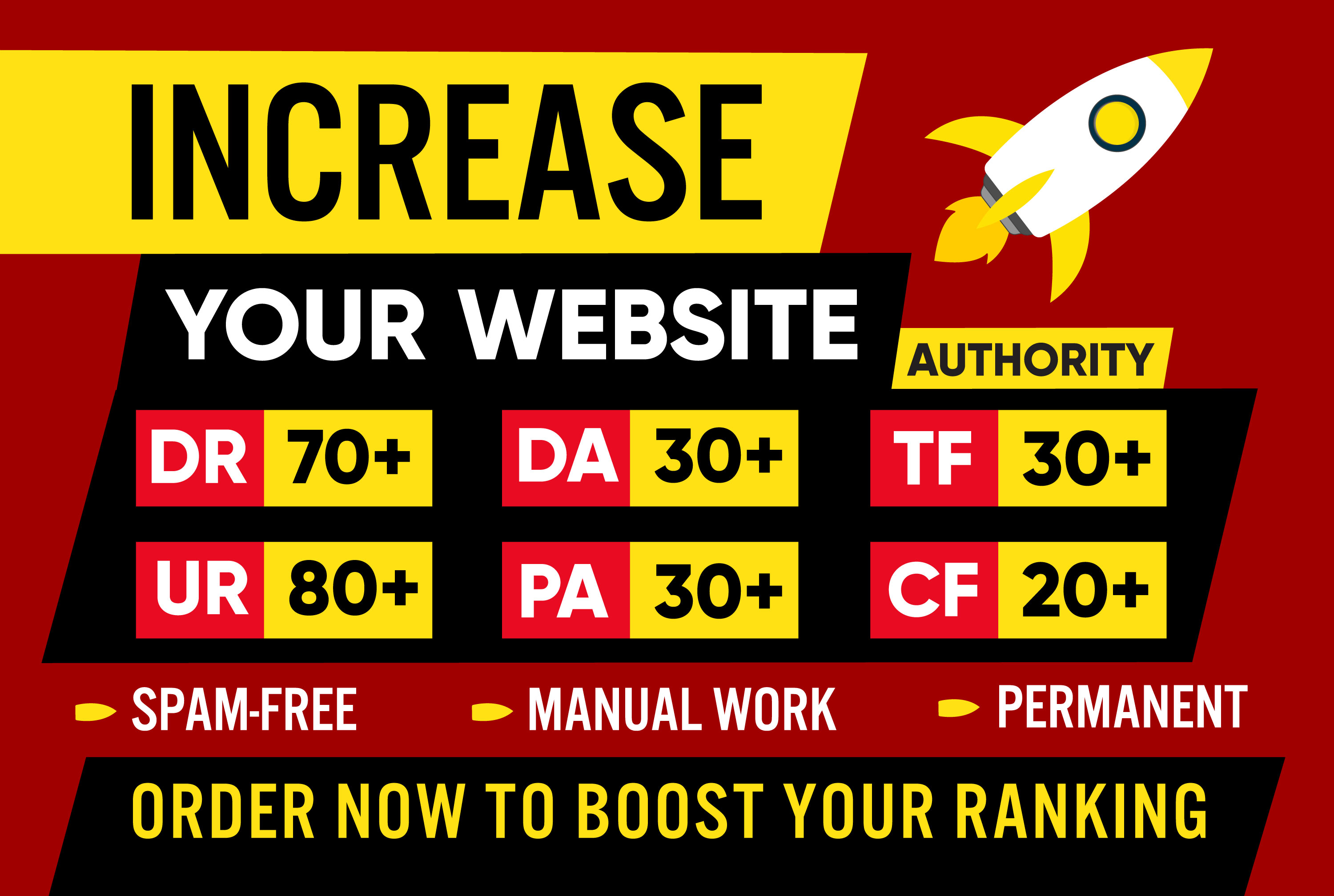 Increase DR 70+ UR 80+ DA 30+ PA 30+ TF 30+ CF 20+ of your website Safe and Guaranteed