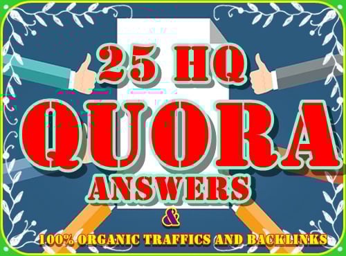 25 high-quality Quora Answer with keywords, Traffics...