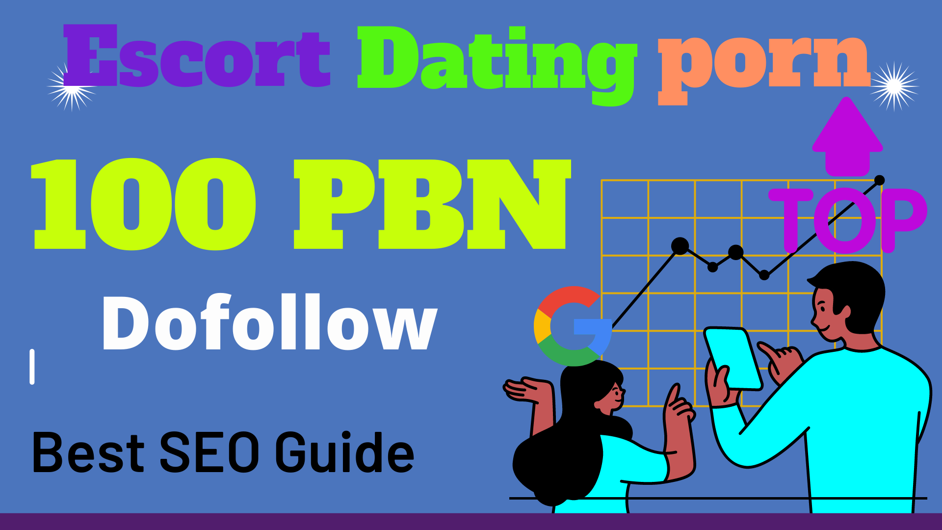 100 PBN Adult Backlinks Google Top for your Adult, Dating, Escorts, Livecam Dating Site
